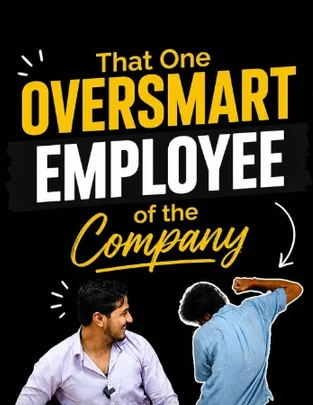 Reel cover: That One Oversmart Employee of the Company